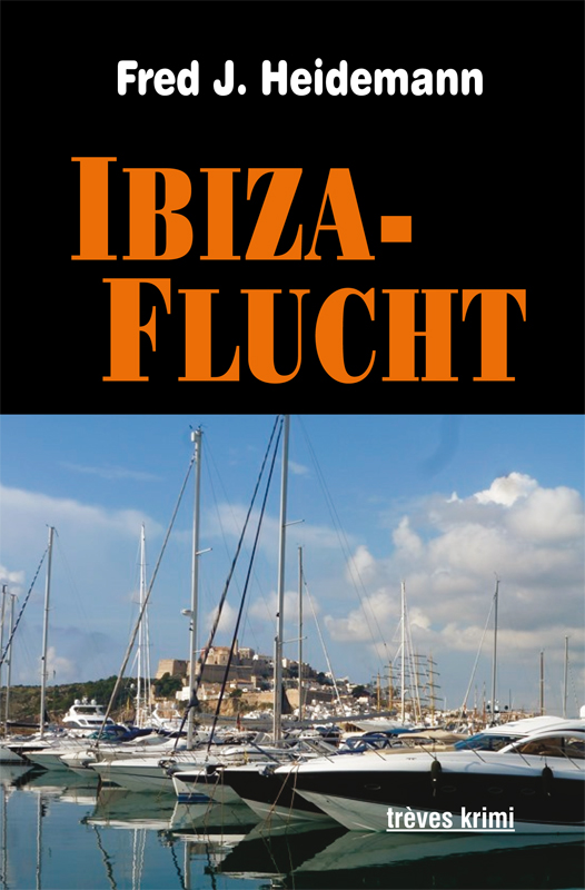 Fred J Heidemann Ibiza Flucht web